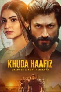 Khuda Haafiz Chapter 2 – Agni Pariksha 2022 Bollywood Movies HD Khuda Haafiz Chapter 2 – Agni Pariksha 2022 Bollywood Movies HD